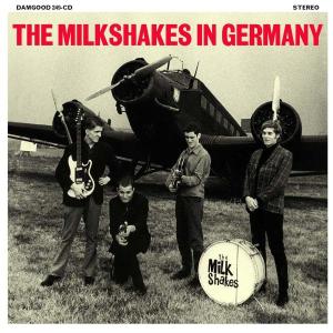 In Germany - Milkshakes - Musiikki - CARGO DUITSLAND - 0615187324926 - maanantai 25. syyskuuta 2006