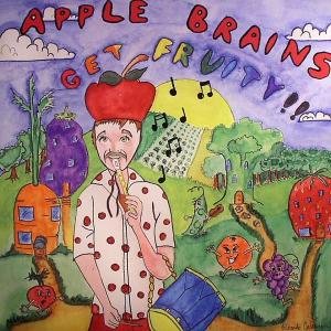Cover for Apple Brains · Get Fruity (CD) (2015)