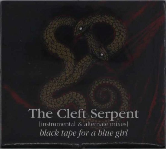 Cover for Black Tape For A Blue Girl · Black Tape For A Blue Girl - The Cleft Serpent (Alternate) (CD) (2021)