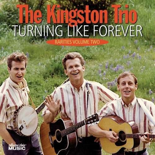 Cover for Kingston Trio · Turning Like Forever Rarities 2 (CD) (2022)