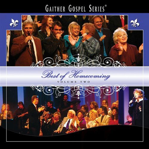 Cover for Gaither, Bill &amp; Gloria · Best of Homecoming Vol.2 (CD) (2009)