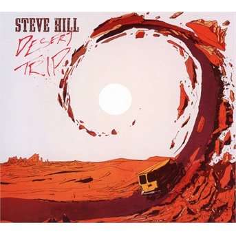 Desert Trip - Steve Hill - Muziek - NO LABEL - 0619061011926 - 17 september 2021