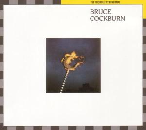 Cover for Bruce Cockburn · Trouble with Normal (CD) [Deluxe edition] (2007)