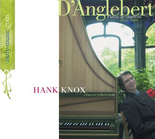 Hank Knox · D'anglebert: Pieces De Clavecin (CD) (2008)