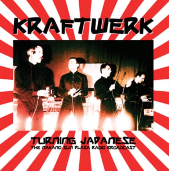 Cover for Kraftwerk · Turning Japanese: Nakano Sun Plaza Radio Broadcast (LP) (2023)