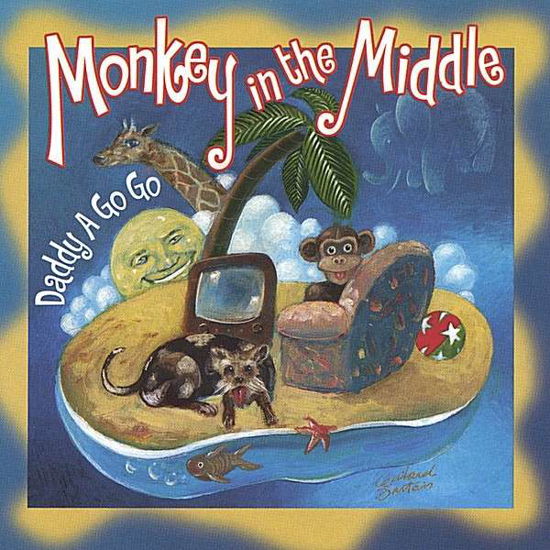 Cover for Daddy a Go Go · Monkey in the Middle (CD) (2018)