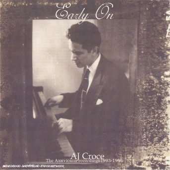 Cover for A.j. Croce · Early on (CD) (2005)