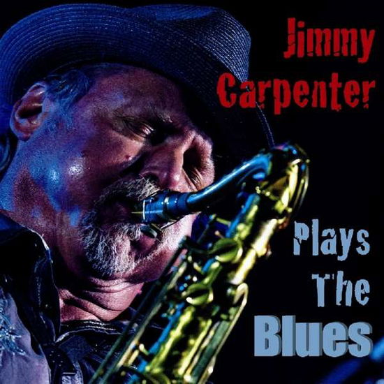 Cover for Jimmy Carpenter · Plays The Blues (CD) (2017)