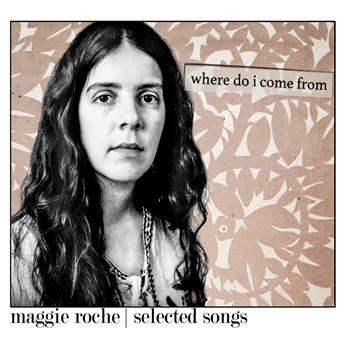 Maggie Roche · Where Do I Come from (CD) (2018)