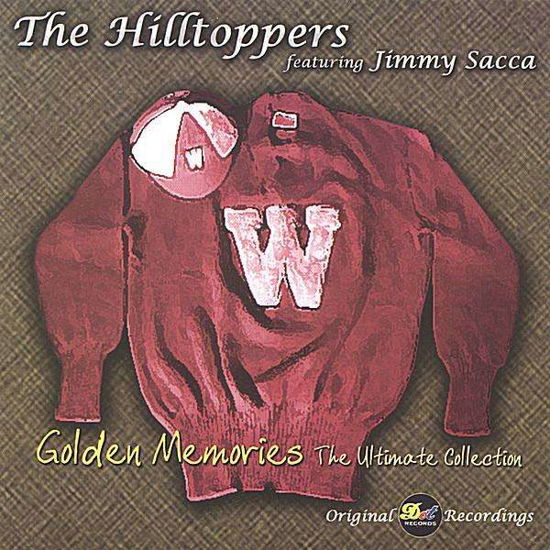 Golden Memories: Ultimate Collection - Hilltoppers - Música - CDB - 0634479091926 - 3 de noviembre de 2003