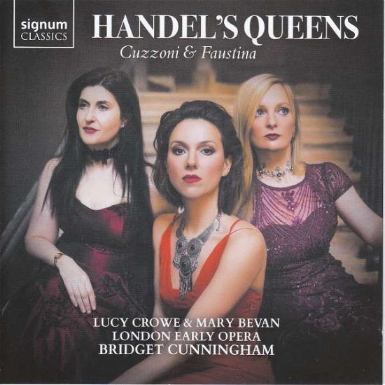Handels Queens - Mary Bevan / Lucy Crowe / Bridget Cunningham / London Early Opera - Muziek - SIGNUM RECORDS - 0635212057926 - 5 juli 2019