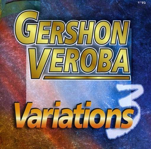 Variations 3 - Gershon Veroba - Musik - CDB - 0635669026926 - 10 juni 2003