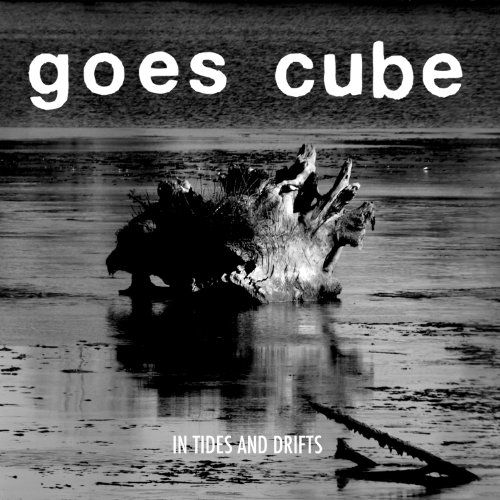 Cover for Goes Cube · In Tides &amp; Drifts (CD) (2011)