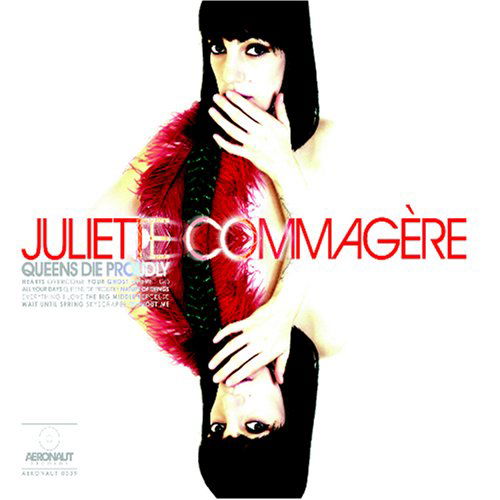 Cover for Juliette Commagere · Queens Die Proudly (CD) [Digipak] (2008)