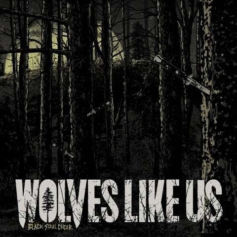 Cover for Wolves Like Us · Black Soul Choir (CD) (2014)