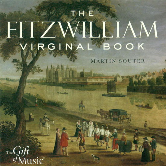 Fitzwilliam Virginal - Martin Souter - Música - GOM - 0658592022926 - 1 de julho de 2006