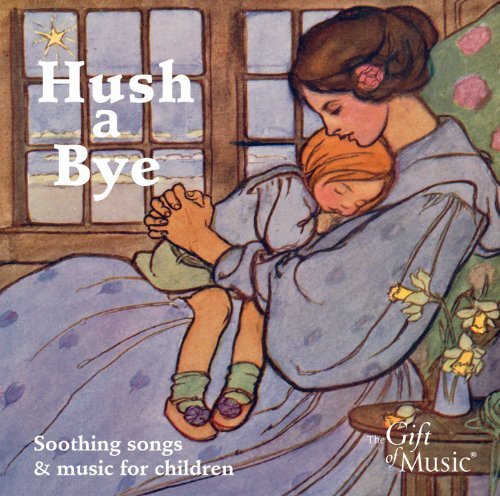Cover for Chopin / Stowe / Giles / Banks / Spring / Souter · Hush a Bye: Soothing Songs for Children (CD) (2012)