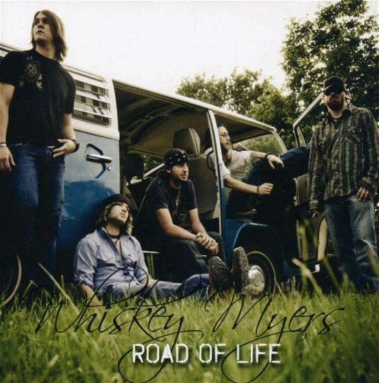 Road of Life - Whiskey Myers - Music - SMIG - 0662582709926 - July 15, 2008
