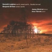 Cover for James Gilchrist &amp; Anna Tilbrook · Leighton - Earth / Sweet Earth / Britten - Winter Words (CD) (2010)