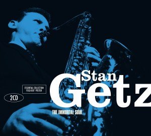 Cover for Stan Getz · The Immortal Soul (CD) [Digipak] (2020)