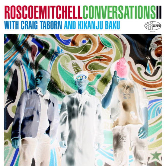 Conversations Ii With Craig Taborn And Kikanju Baku - Roscoe Mitchell - Musikk - MVD - 0698873031926 - 15. mai 2014