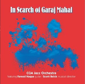 Cover for CCM Jazz Orchestra · In Search Of Garaj Mahal (CD) (2016)