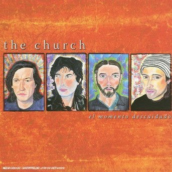 Cover for Church the · Church (The) - El Momento Descuidad (CD) (2005)