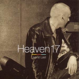 Cover for Heaven 17 · Live At Last (CD) (2008)