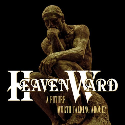 A Future Worth Talking About? - Heavenward - Musikk - DIVEBOMB - 0711576017926 - 2. oktober 2020