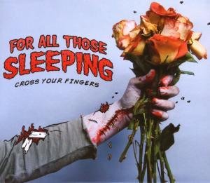Cover for For All Those Sleeping · Cross Your Fingers (CD) (2011)