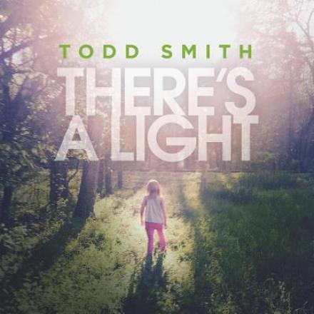 There's a Light - Todd Smith - Music - CURB - 0715187943926 - January 26, 2024