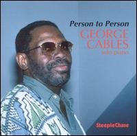 Person To Person - George Cables - Música - STEEPLECHASE - 0716043136926 - 18 de novembro de 1995