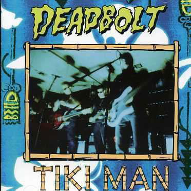 Cover for Deadbolt · Tiki Man (CD) (2001)