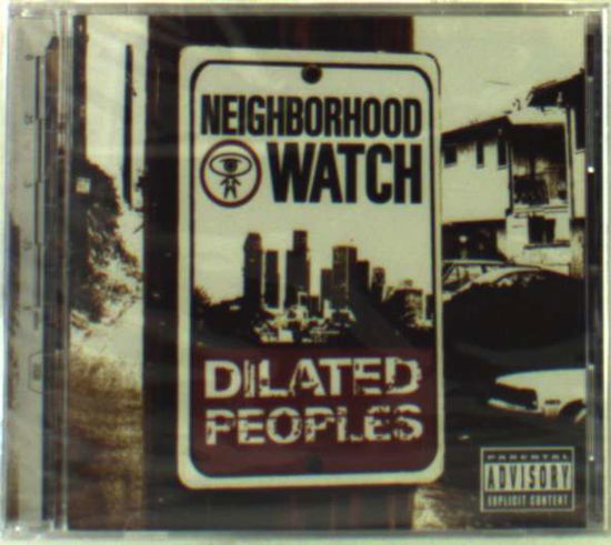 Dilated Peoples-neighborhood Watch - Dilated Peoples - Música - CAPITOL - 0724354088926 - 6 de abril de 2004