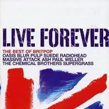 Cover for Live Forever  The Best Of Britpop (CD)