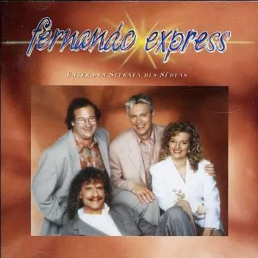 Cover for Fernando Express · Unter den Sternen Des Sue (CD) (2010)