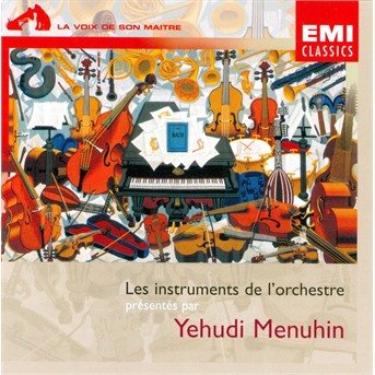 Cover for Yehudi Menuhin  · Les Instruments De L'Orchestre (CD)