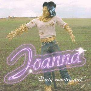 Cover for Joanna · Dirty Country Girl (CD) (2000)