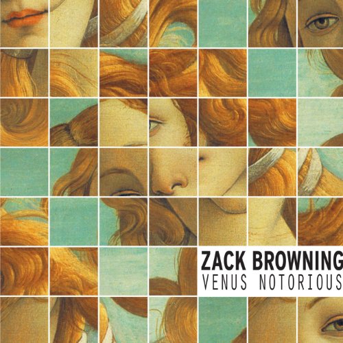 Cover for Zack Browning · Venus Notorious (CD) (2010)