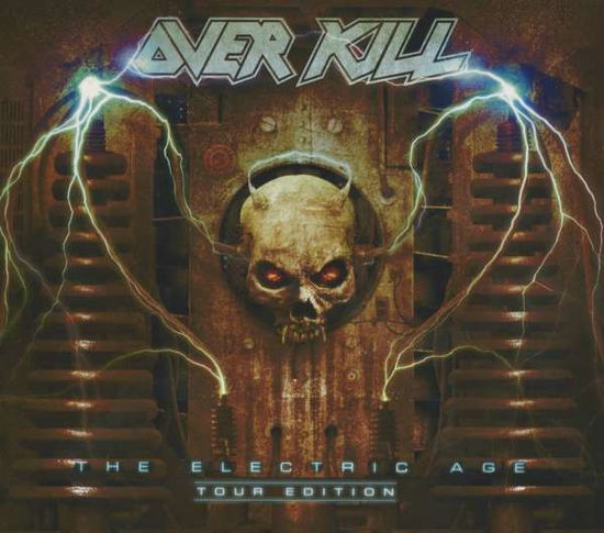 Electric Age - Tour Edition - Overkill - Musiikki - Nuclear Blast Records - 0727361308926 - maanantai 22. huhtikuuta 2013