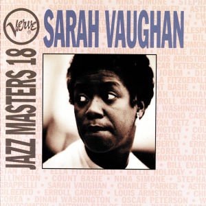 Jazz Masters 18 - Sarah Vaughan - Musik - POL - 0731451819926 - 13. december 2005