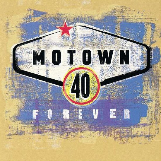 Motown 40 Forever - Motown 40 Forever - Musiikki - MOTOWN - 0731453084926 - tiistai 13. toukokuuta 2014
