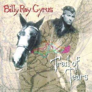 Cover for Billy Ray Cyrus · Trail Of Tears (CD) (1901)