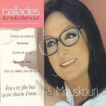 Cover for Nana Mouskouri · Ballades et Mots D'amour (CD) (2000)