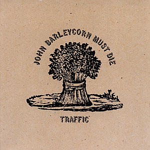 Cover for Traffic · John Barleycorn Must Die (CD) [Remastered edition] (1999)
