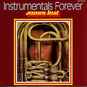 Instrumental Forever - James Last - Musik - POLYGRAM - 0731455796926 - 20. september 1999