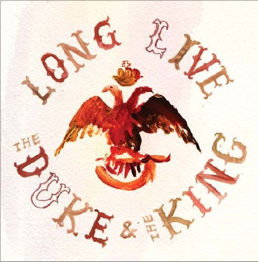 Duke & The King · Long Live (CD) [Digipak] (2012)
