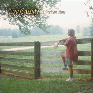 American Tune - Eva Cassidy - Music - BLIX STREET - 0739341017926 - July 31, 2006