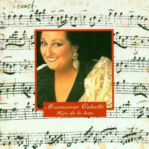 Hijo De Le Luna - Montserrat CaballÉ - Musiikki - RED SEAL - 0743212262926 - maanantai 10. lokakuuta 1994