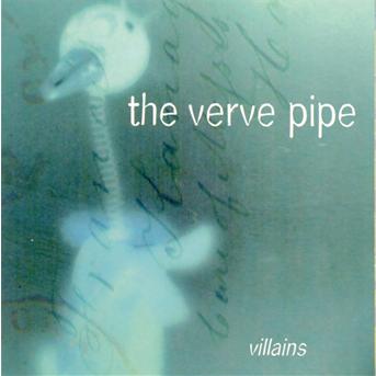 Cover for The Verve Pipe · Villains (CD)